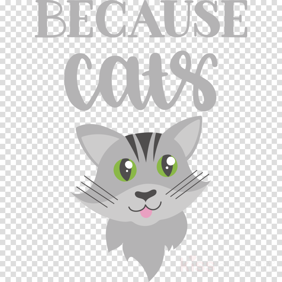 Because Cats Clipart Cat Kitten Paw Transparent Clip Art
